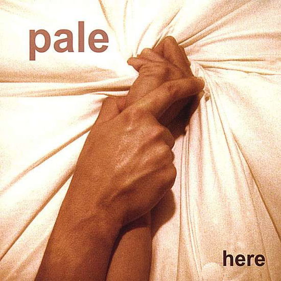 Cover for Pale · Here (CD) (2007)