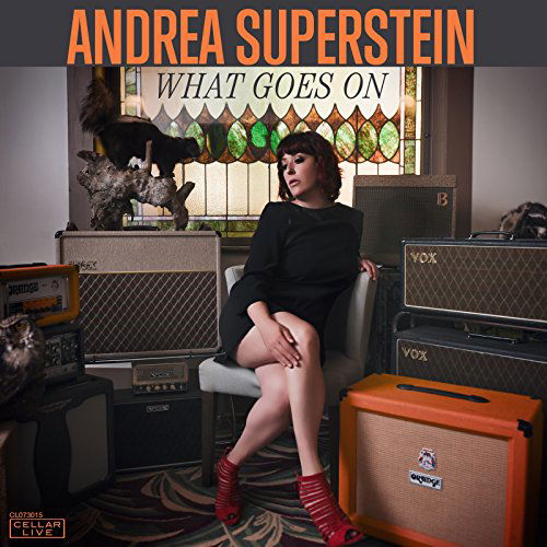 What Goes On - Andrea Superstein - Musiikki - MVD - 0875531011661 - torstai 12. marraskuuta 2015