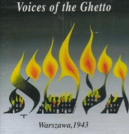 Cover for Voices Of The Ghetto · Warzawa, 1943 - Rosalie Becker - Ben Zimet - Helene Engel ? (CD) (2017)