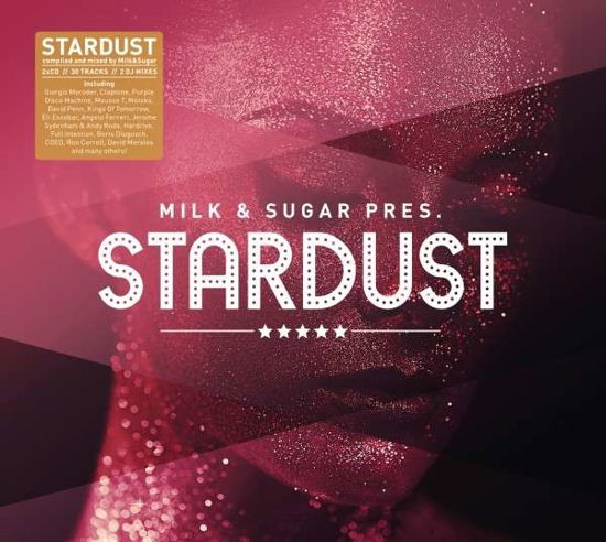 Cover for Milk &amp; Sugar Pres. Stardust (CD) [Digipak] (2018)