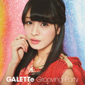 Cover for Galette · Grooving Party (CD) [Japan Import edition] (2015)