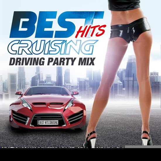 Various Artists · Driving In The Mix -Best Cruisin- (CD) [Japan Import edition] (2017)