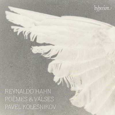 Cover for Pavel Kolesnikov · Hahn: Poemes &amp; Valses (CD) [Japan Import edition] (2022)