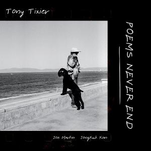 Cover for Tony Tixier · Poems Never End (LP) (2025)