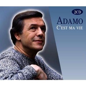 Cover for Adamo · C'est Ma Vie (CD) (2007)