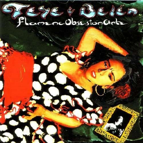 Flamencobsesionarte - Teye & Belen - Musique - CORAZONG - 5413992550661 - 25 septembre 2007