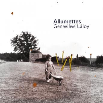 Cover for Genevieve Laloy · Allumettes (CD)