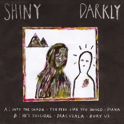 Cover for Shiny Darkly · Shiny Darkly EP (LP) (2013)