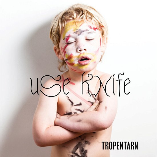 Tropentarn - Use Knife - Music - WOOL-E-DISCS - 7438205695661 - June 26, 2020