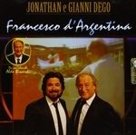 Cover for Dego Jonathan &amp; Gianni · Francesco D'argentina (CD) (2013)