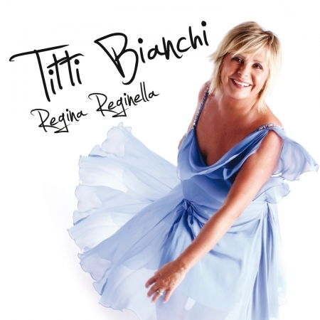 Cover for Bianchi Titti · Regina Reginella (CD)