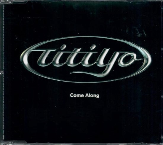 Cover for Titiyo · Come Along (CD)