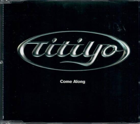 Cover for Titiyo · Come Along (CD)