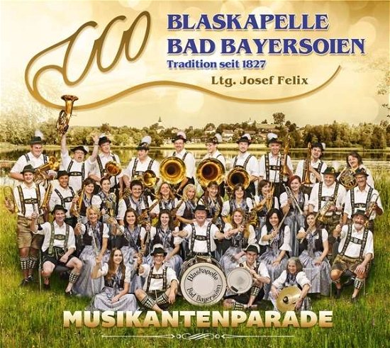 Cover for Bad Bayersoien Blaskapelle · Musikantenparade (CD) (2016)