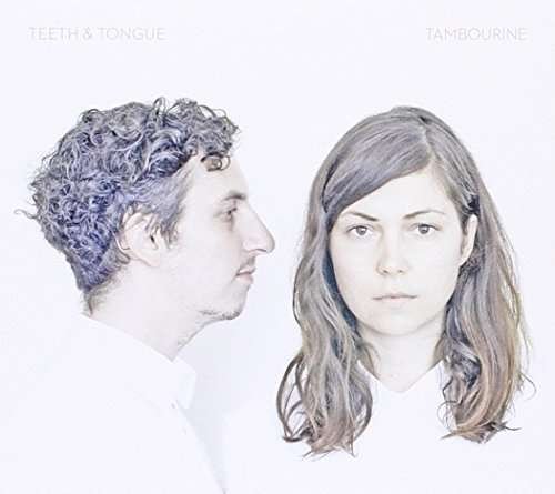 Cover for Teeth &amp; Tongue · Tambourine (CD) (2011)
