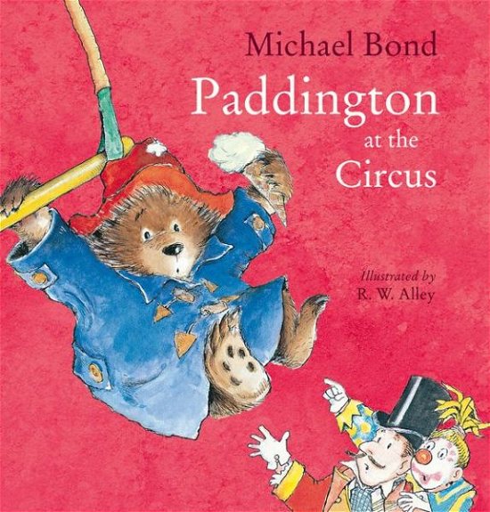 Cover for Michael Bond · Paddington at the Circus (Paperback Book) (2016)