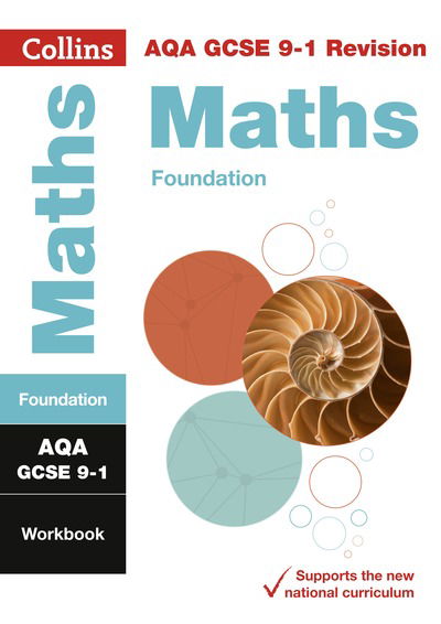 Cover for Collins GCSE · AQA GCSE 9-1 Maths Foundation Workbook: Ideal for the 2025 and 2026 Exams - Collins GCSE Grade 9-1 Revision (Paperback Book) (2021)