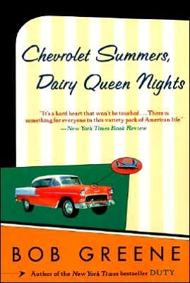 Cover for Bob Greene · Chevrolet Summers, Dairy Queen Nights (Paperback Book) (2001)