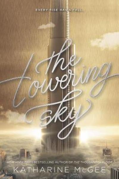 Cover for Katharine McGee · The Towering Sky - Thousandth Floor (Paperback Book) (2019)