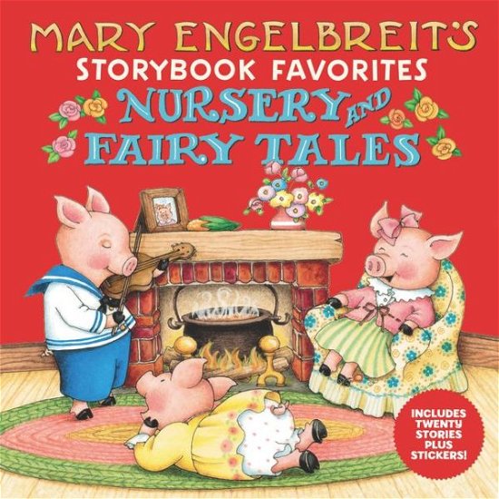 Cover for Mary Engelbreit · Mary Engelbreit's Nursery and Fairy Tales Storybook Favorites: Includes 20 Stories Plus Stickers! (Innbunden bok) (2020)