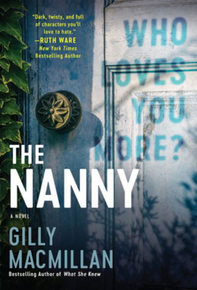 Cover for Gilly Macmillan · The Nanny: A Novel (Pocketbok) (2021)
