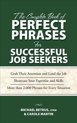 Cover for Michael Betrus · The Complete Book of Perfect Phrases for Successful Job Seekers - Perfect Phrases Series (Paperback Book) [Ed edition] (2008)