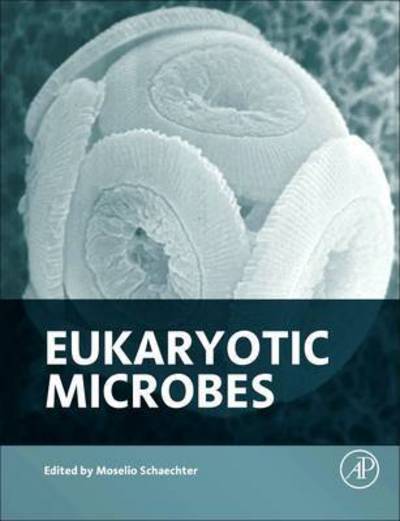 Cover for Moselio Schaechter · Eukaryotic Microbes (Paperback Book) (2016)