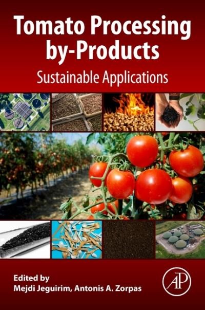 Cover for Mejdi Jeguirim · Tomato Processing by-Products: Sustainable Applications (Paperback Bog) (2021)