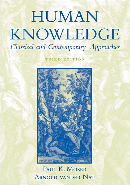 Human Knowledge -  - Kirjat - Oxford University Press Inc - 9780195149661 - torstai 29. elokuuta 2002