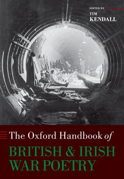 Cover for Kendall · The Oxford Handbook of British and Irish War Poetry - Oxford Handbooks (Hardcover Book) (2007)