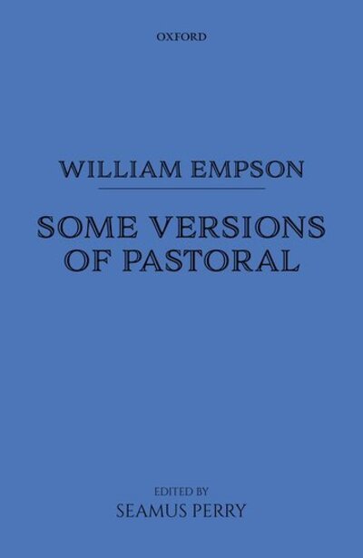 William Empson: Some Versions of Pastoral - William Empson - Bøger - Oxford University Press - 9780199659661 - 12. november 2020