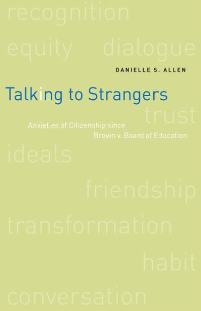 Talking to Strangers - Danielle Allen - Books - The University of Chicago Press - 9780226014661 - September 16, 2004