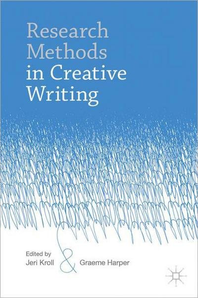 Cover for Kroll J.; Harper G. · Research Methods in Creative Writing (Hardcover Book) (2012)
