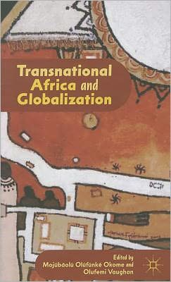 Cover for Mojubaolu Olufunke Okome · Transnational Africa and Globalization (Hardcover Book) (2011)