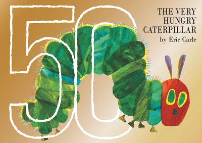 Cover for Carle · The Very Hungry Caterpillar 50th (Book) (2019)