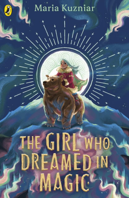 Cover for Maria Kuzniar · The Girl Who Dreamed in Magic (Paperback Book) (2024)