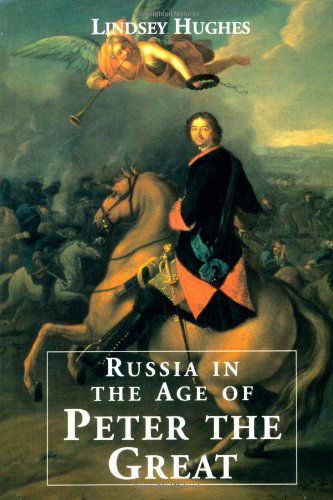 Russia in the Age of Peter the Great - Lindsey Hughes - Books - Yale University Press - 9780300082661 - March 11, 2000