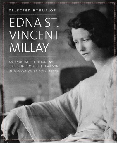 Cover for Edna St. Vincent Millay · Selected Poems of Edna St. Vincent Millay: An Annotated Edition (Taschenbuch) (2022)