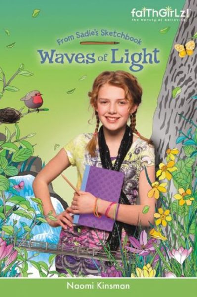 Cover for Naomi Kinsman · Waves of Light - Faithgirlz / From Sadie's Sketchbook (Paperback Book) (2012)