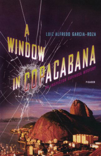 Cover for Luiz Alfredo Garcia-roza · A Window in Copacabana: an Inspector Espinosa Mystery (Inspector Espinosa Mysteries) (Paperback Book) [First edition] (2006)