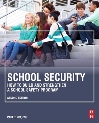 Cover for Timm, Paul (Vice President, Facility Engineering Associates.) · School Security: How to Build and Strengthen a School Safety Program (Paperback Bog) (2021)