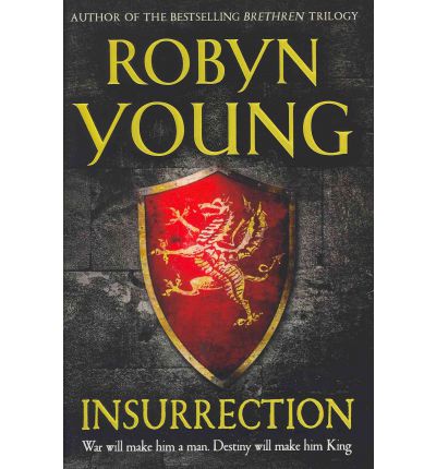 Cover for Robyn Young · Insurrection: Robert The Bruce, Insurrection Trilogy Book 1 - Insurrection Trilogy (Taschenbuch) (2011)