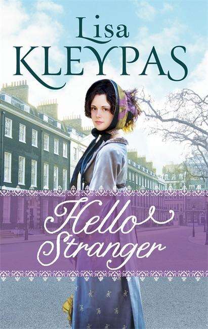 Hello Stranger - The Ravenels - Lisa Kleypas - Bøker - Little, Brown Book Group - 9780349407661 - 27. februar 2018