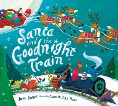 Cover for June Sobel · Santa and the Goodnight Train (Board book) (2020)