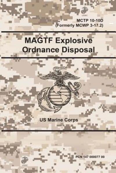 Cover for US Marine Corps · MAGTF Explosive Ordnance Disposal - MCTP 10-10D (Paperback Book) (2018)