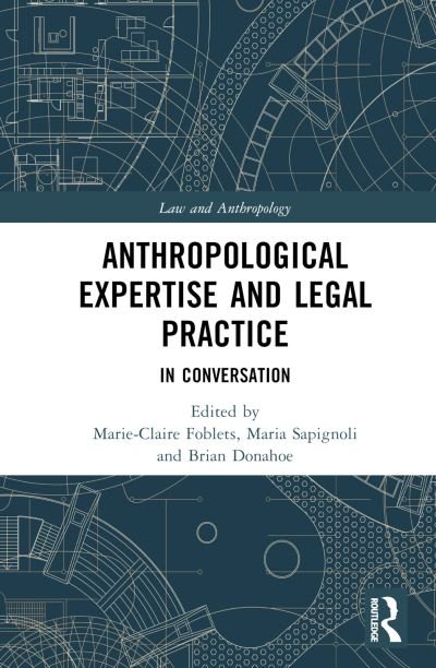 Cover for Anthropological Expertise and Legal Practice: In Conversation - Law and Anthropology (Hardcover Book) (2024)