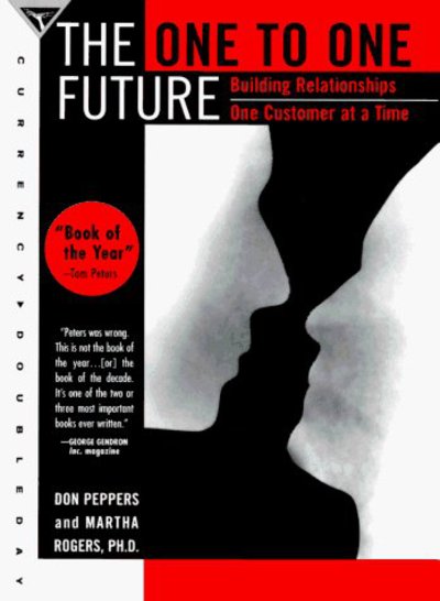 The One to One Future (One to One) - Don Peppers - Books - Currency - 9780385485661 - December 14, 1996