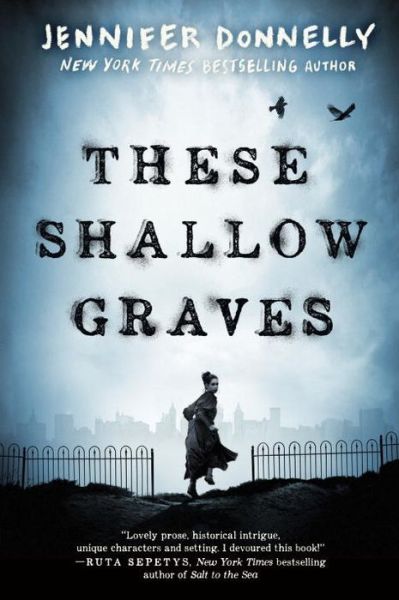 Cover for Donnelly · These Shallow Graves (Book) (2016)