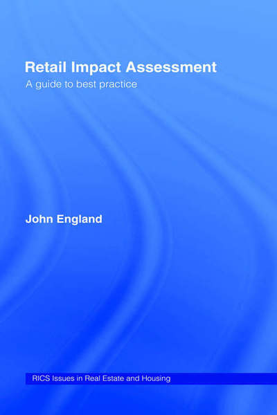Cover for John England · Retail Impact Assessment: A Guide to Best Practice (Hardcover bog) (2000)