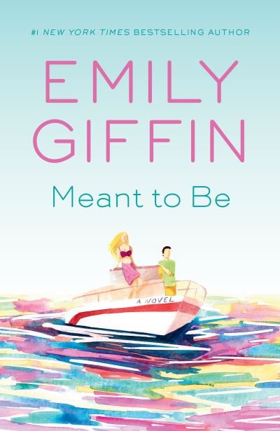 Cover for Emily Giffin · Meant to Be (Taschenbuch) (2023)